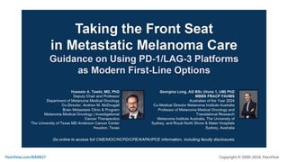 Taking the Front Seat in Metastatic Melanoma Care: Guidance on Using PD-1/LAG-3 Platforms as Modern First-Line Options