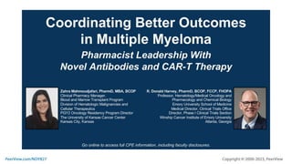 Coordinating Better Outcomes in Multiple Myeloma: Pharmacist Leadership With Novel Antibodies and CAR-T Therapy