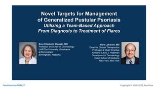 Novel Targets for Management of Generalized Pustular Psoriasis: Utilizing a Team-Based Approach From Diagnosis to Treatment of Flares