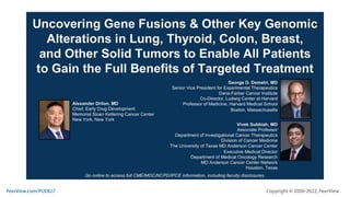 Uncovering Gene Fusions & Other Key Genomic Alterations in Lung, Thyroid, Colon, Breast, and Other Solid Tumors to Enable All Patients to Gain the Full Benefits of Targeted Treatment