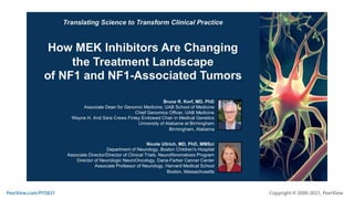 Translating Science to Transform Clinical Practice: How MEK Inhibitors Are Changing the Treatment Landscape of NF1 and NF1-Associated Tumors