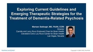 Exploring Current Guidelines and Emerging Therapeutic Strategies for the Treatment of Dementia-Related Psychosis