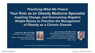 Practicing What We Preach: Your Role as an Obesity Medicine Specialist, Inspiring Change, and Overcoming Negative Weight Biases to Prioritize the Management of Obesity as a Chronic Disease