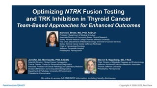 Optimizing NTRK Fusion Testing and TRK Inhibition in Thyroid Cancer: Team-Based Approaches for Enhanced Outcomes