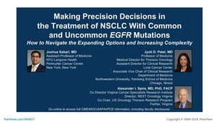 Making Precision Decisions in the Treatment of NSCLC With Common and Uncommon EGFR Mutations: How to Navigate the Expanding Options and Increasing Complexity