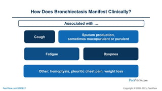 Taking a Look Ahead in Non–Cystic Fibrosis Bronchiectasis: Leveraging Early Diagnosis and Emerging Therapies to Improve Quality of Life