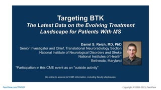 Targeting BTK: The Latest Data on the Evolving Treatment Landscape for Patients With MS
