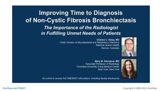 Improving Time to Diagnosis of Non-Cystic Fibrosis Bronchiectasis: The Importance of the Radiologist in Fulfilling Unmet Needs of Patients