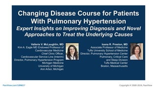 Changing Disease Course for Patients With Pulmonary Hypertension: Expert Insights on Improving Diagnosis and Novel Approaches to Treat the Underlying Causes