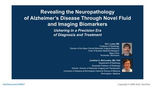 Revealing the Neuropathology of Alzheimer’s Disease Through Novel Fluid and Imaging Biomarkers: Ushering in a Precision Era of Diagnosis and Treatment