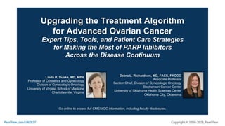 Upgrading the Treatment Algorithm for Advanced Ovarian Cancer: Expert Tips, Tools, and Patient Care Strategies for Making the Most of PARP Inhibitors Across the Disease Continuum
