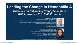 Leading the Change in Hemophilia A: Guidance on Enhancing Prophylactic Care With Innovative EHL FVIII Products