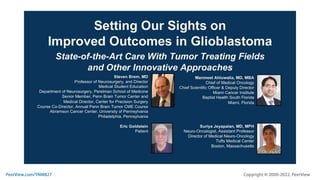 Setting Our Sights on Improved Outcomes in Glioblastoma: State-of-the-Art Care With Tumor Treating Fields and Other Innovative Approaches