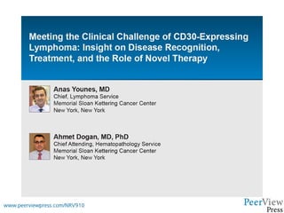 Meeting the Clinical Challenge of CD30-Expressing Lymphoma: Insight on Disease Recognition, Treatment, and the Role of Novel Therapy