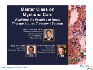 Master Class on Myeloma Care: Realizing the Promise of Novel Therapy Across Treatment Settings