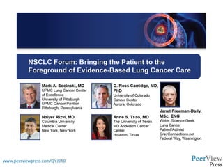 NSCLC Forum: Bringing the Patient to the Foreground of Evidence-Based Lung Cancer Care Latest Data and Practical Guidance for Navigating a Complex Treatment Landscape