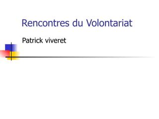 Rencontres du Volontariat  ,[object Object]