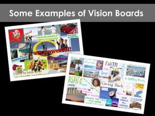 Some Examples of Vision Boards  