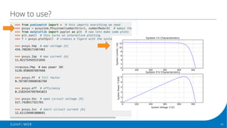 10Confidential | © 2016 SunPower Corporation |
How to use?
 