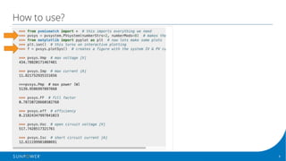 9Confidential | © 2016 SunPower Corporation |
How to use?
 