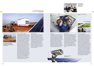 P h oto : To m Ba e rwa l d / s ky t ro n e n e r gy G mb H

Monitoring systems
increase the lifetime of
solar plants and allow
malfunctions to be
detected promptly.

The turnkey implementation of large PV
installations poses great logistical challenges to
project planners.

Installation of monitoring hardware
on site

Possible contact and cable resistance
means that the correct cabling of solar
power plants is essential due to the threat
of efficiency losses.

34

Early involvement of utilities
Rough technical planning is followed by
submitting the feed-in application to the
local utility. This has the purpose of determining the location of the entry point
and whether it will actually be possible
to feed the projected yield into the grid.
Involving grid operators in planning at as
early a stage as possible is therefore a
must. If it is later discovered that additional investment is needed for grid
feed-in, this can become very costly and
jeopardize the entire project. If there are
several possible entry points, the most
cost-efficient point will be selected – no
matter which part of the costs must be
paid for by the plant investor, and which
by the utility. The basic principle is: Grid
connection costs must be borne by the
investor, grid development costs by the
utility. The utility also sets specific parameters for keeping the grid stable when
power is fed in. The sooner grid operators
are involved in the planning process, the
quicker and more smoothly different
connection scenarios, and the costs
associated with them, can be investigated to find the optimum solution.

P h oto : To m Ba e rwa l d

Monitoring
The operation of a solar park also necessitates great care. First of all, the smooth
running of the plant must be ensured to
avoid any interruptions. A sophisticated
plant monitoring system will document
operation, providing the basis for quarterly reports to investors and helping to
identify the causes of any shortfalls.
Faults at the entry point or the inverter
are particularly critical, and engineers
must respond quickly to minimize any
yield losses. Since modern inverters provide remote monitoring options, faults do
not always require a trip to the site.

A word on logistics
Solar parks are complex building sites
covering a large surface area. Transport
logistics for modules alone requires
careful planning. Crystalline modules, for
example, are delivered in containers of
500 each (appr. 100 kW). A solar park with
a capacity of 25 MW requires around 250
containers which can only be moved
using designated lifting equipment
(cranes, forklift trucks, etc.). Just-in-time
delivery is vital to avoid costs for idle
periods. The handling of modules – especially frameless modules – in particular
calls for extreme care so as to avoid
breakage or damage.

P h oto : Tom Ba e rwa l d / Sky t ro n

P h oto : To m Ba e rwa l d / Pa ra b e l AG

P h oto : To m Ba e rwa l d / Pa ra b e l AG

P h oto : To m Ba e rwa l d / s ky tro n e n e r gy G mb H

Regularly checking plants on
site is essential.

Regular checks
PV plants in the MW range also require
regular checks by staff. Regular visual
checks, on-site thermal imaging, remote
monitoring of strings and inverters as
well as the evaluation and storage of
data are indispensable. Operation and
maintenance costs account for between
three and five percent of the solar yield. If
well planned and executed, they can
increase the yield by a significant
amount. To enable inspections to be
carried out in a single day, it can make
sense to employ helicopters or service
drones.

Protection against theft
Ground-mounted systems need to be
protected from theft and vandalism, the
minimum requirements being a fence
with climb-over protection and a secured
access gate. Video monitoring and microwave or infrared sensor barriers with
alarms via cable or radio complete the
security concept. Of course, costs and
benefits must be weighed up against
each other in each individual case. Investment in such equipment will have paid
for itself if it prevents just one occurrence
of large-scale module theft. In the event
of such theft, not only components are
lost; consequential damage to the electrical system is common, as are significant
yield losses. If such occurrences become
frequent, there is a risk that insurance
cover will be withdrawn, meaning that
the investment will no longer be protected. At the very least, costs will be incurred
to fit expensive anti-theft systems or
employ additional security staff.

Theft protection provided by
video monitoring

35

 