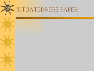 SITUATEDNESS PAPER 