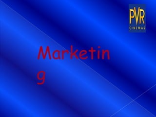 First ever acceptance of Credit Cards for Movie Tickets		          				        – Moving with EraOnly Loyalty Program for Movie Buffs 			          – Retaining CustomersMonthly Magazines for Latest Movie Updates				- Bridging the Comm. Gap