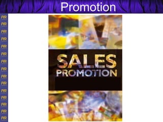 Promotion
 