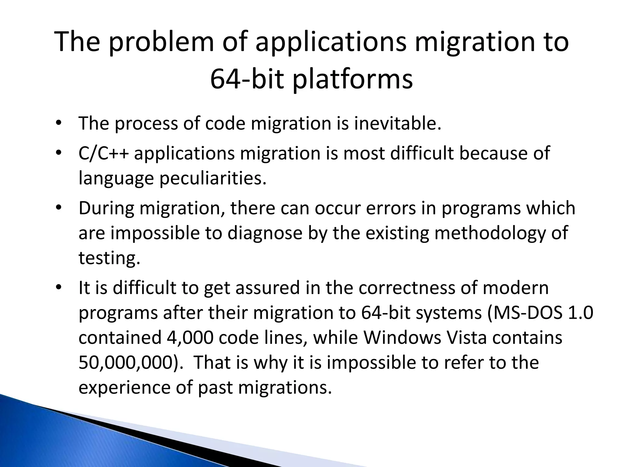 The problem of applications migration to 64-bit platformsThe process of code migration is inevitable.