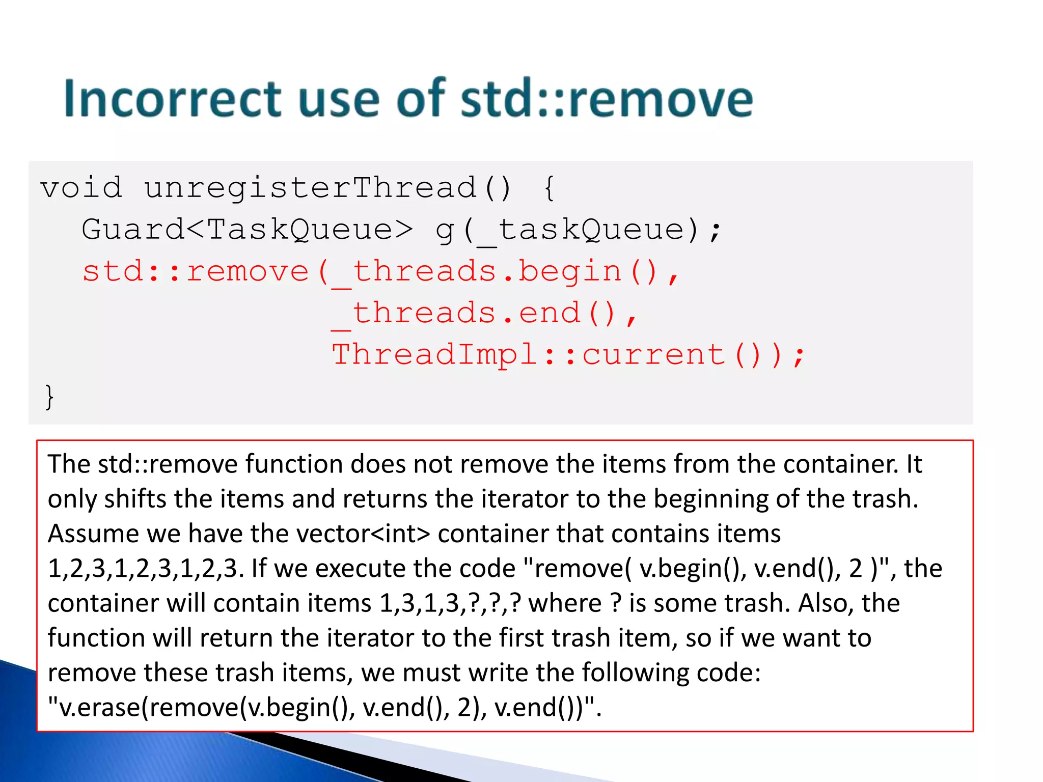 Error in the if - else - if - else chainif (a == 1) Foo1();else if (a == 2) Foo2();else if (a == 1) Foo3();The 'Foo3()' function will never get control.