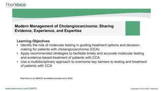 Modern Management of Cholangiocarcinoma: Sharing Evidence, Experience, and Expertise