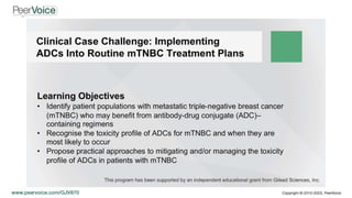 Clinical Case Challenge: Implementing ADCs Into Routine mTNBC Treatment Plans