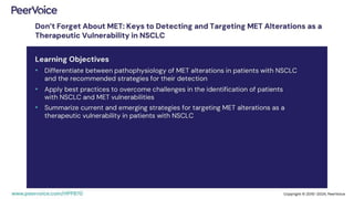 Don’t Forget About MET: Keys to Detecting and Targeting MET Alterations as a Therapeutic Vulnerability in NSCLC