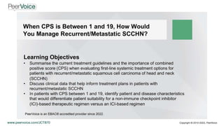 When CPS is Between 1 and 19, How Would You Manage Recurrent/Metastatic SCCHN?
