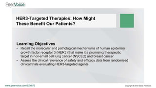 HER3-Targeted Therapies: How Might These Benefit Our Patients?