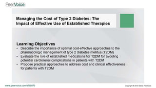 Managing the Cost of Type 2 Diabetes: The Impact of Effective Use of Established Therapies