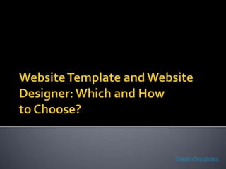 Website Template and Website Designer: Which and How to Choose? Shaolin Templates  