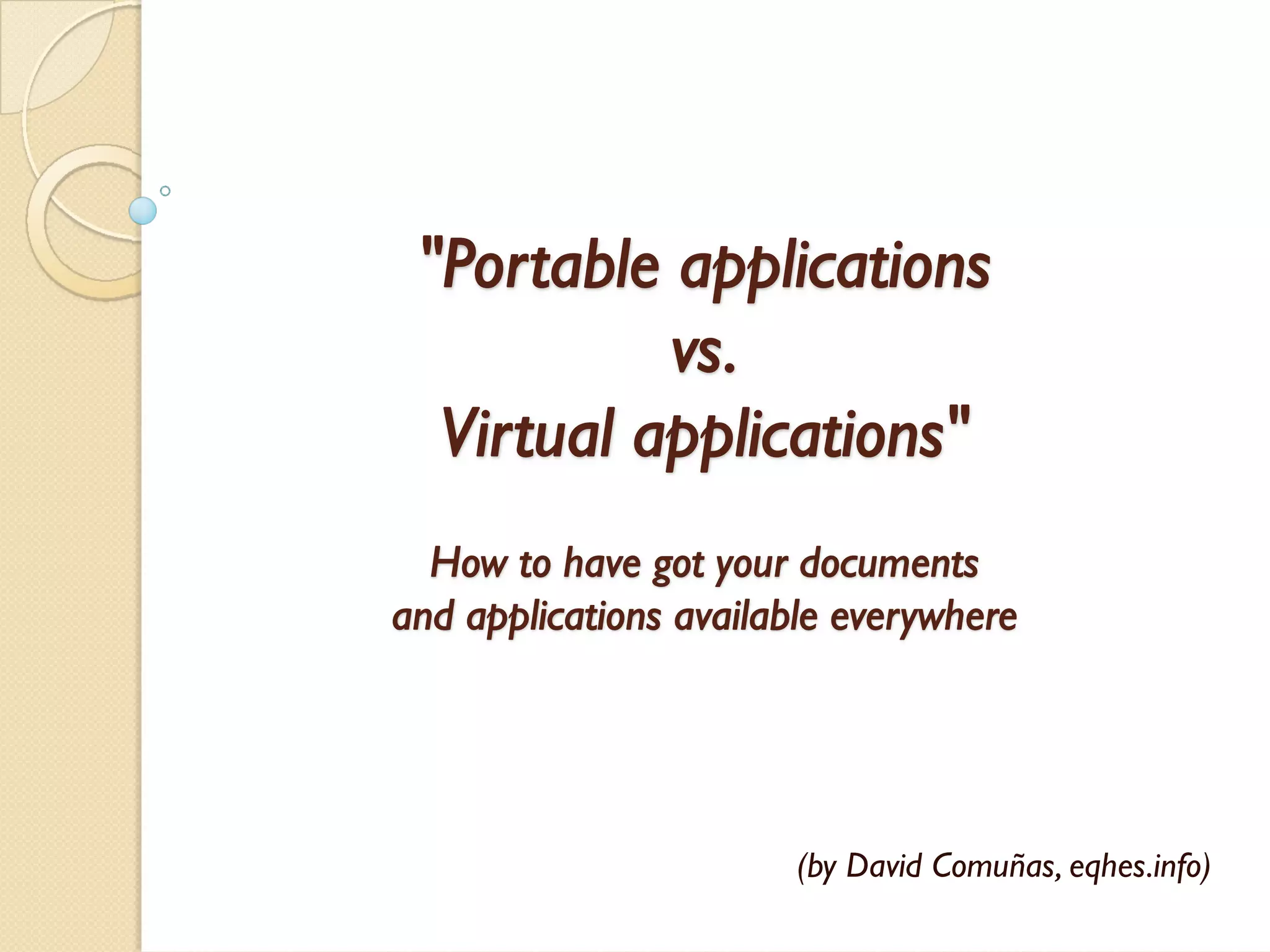 Portable applications vs Virtual applications