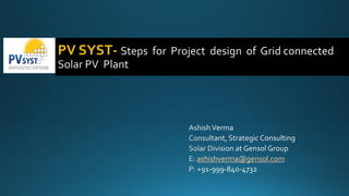 PV SYST-
ashishverma@gensol.com
 