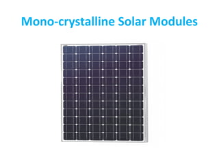 Mono-crystalline Solar Modules
 