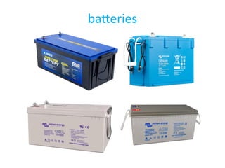 batteries
 