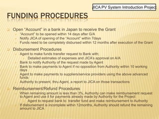 Project to be executed by Crown Agents thru “Agent Agreement (A/A)”