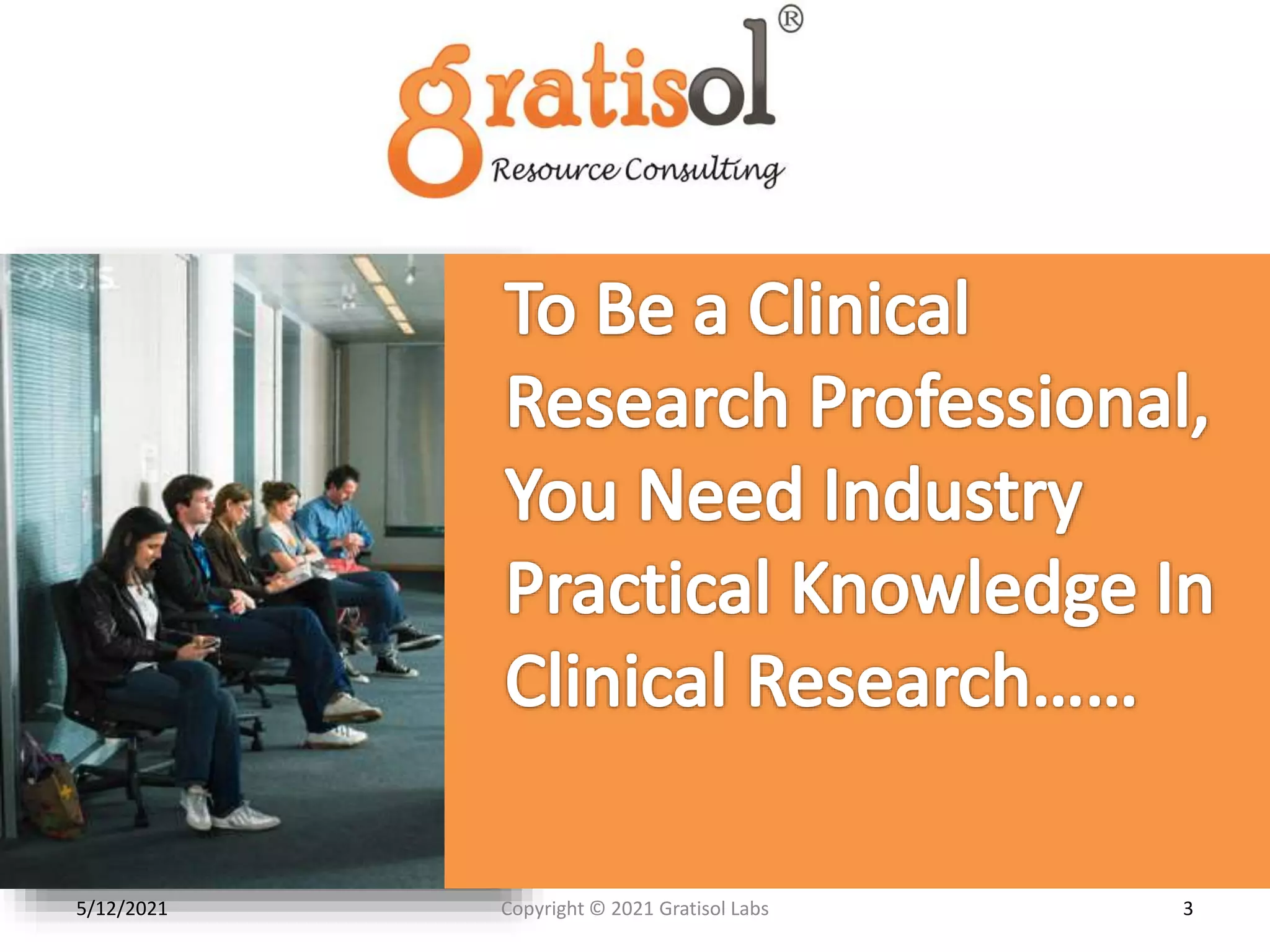 5/12/2021 3
Copyright © 2021 Gratisol Labs
 