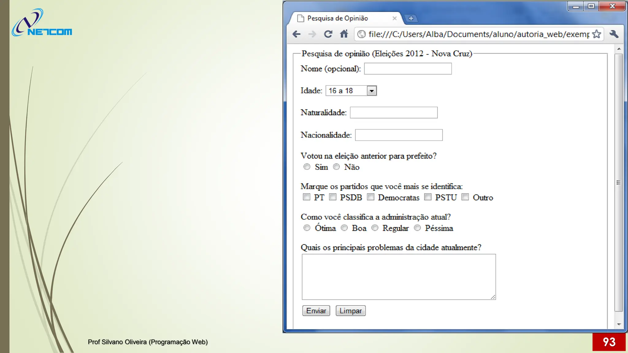 Prof Silvano Oliveira (Programação Web) 93
 
