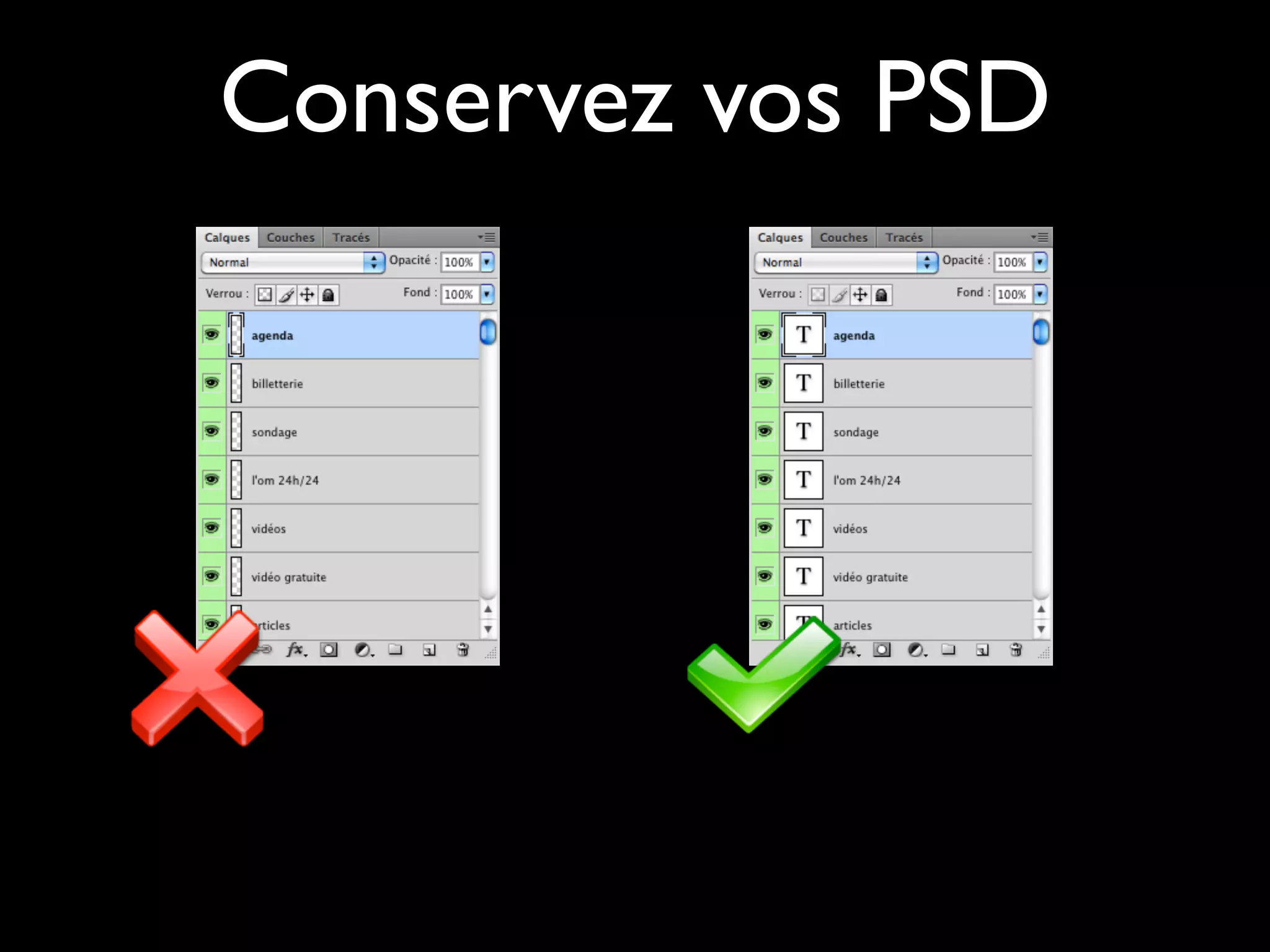Conservez vos PSD
 