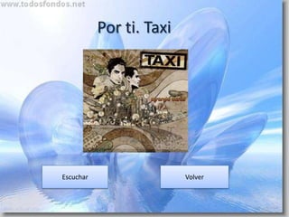 Por ti. Taxi




Escuchar                  Volver
 
