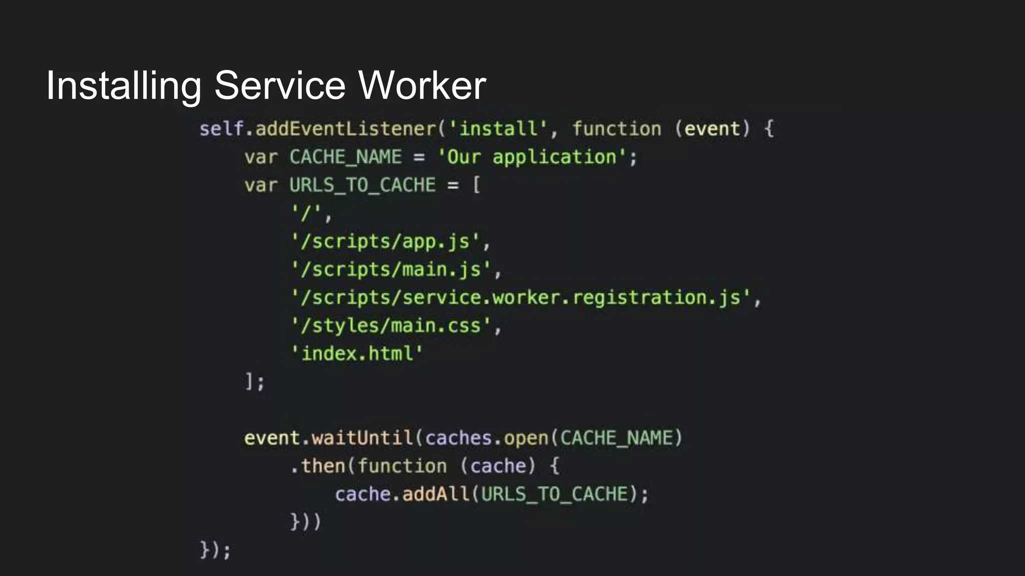 Installing Service Worker
 
