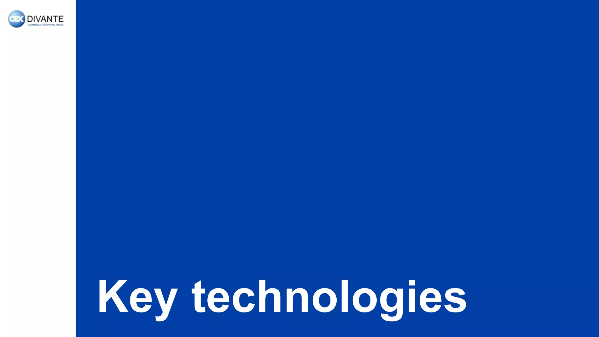Key technologies
 