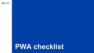 PWA checklist
 