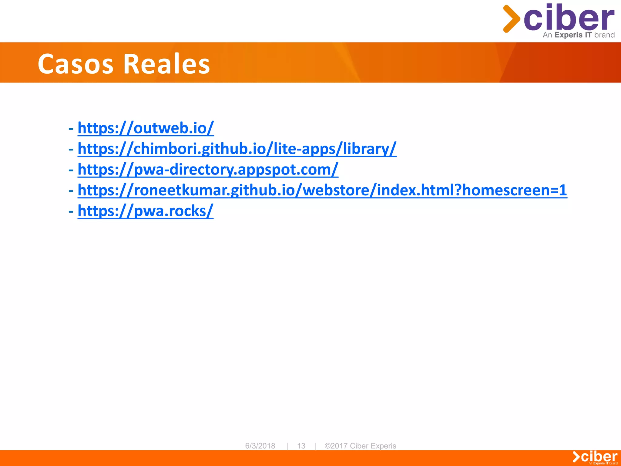Casos Reales
- https://outweb.io/
- https://chimbori.github.io/lite-apps/library/
- https://pwa-directory.appspot.com/
- https://roneetkumar.github.io/webstore/index.html?homescreen=1
- https://pwa.rocks/
 